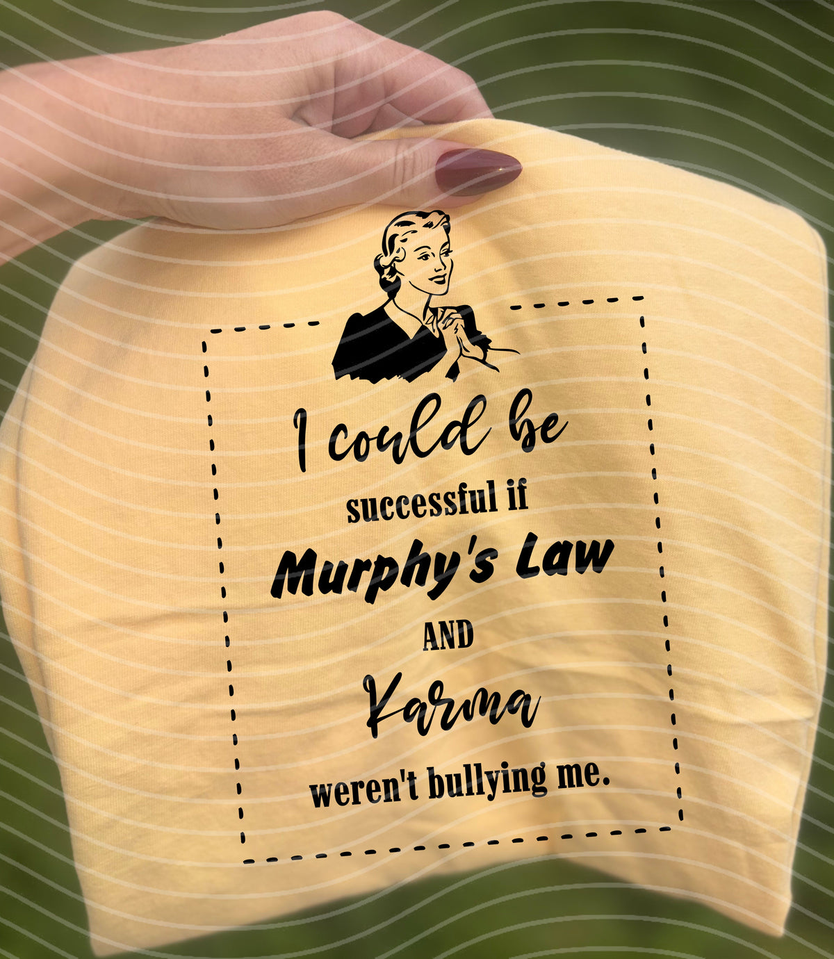 I Could Be Successful if Murphy's Law and Karma Weren't product image 1