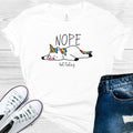 Nope Not Today Graphic Tee product image 1
