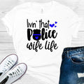 Livin That Police Wife Life Graphic Tee product image 1