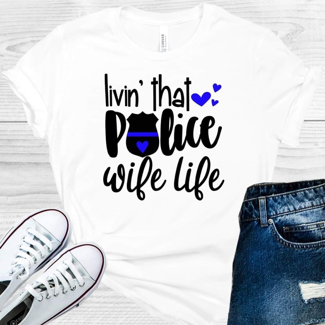 Livin That Police Wife Life Graphic Tee product image 1