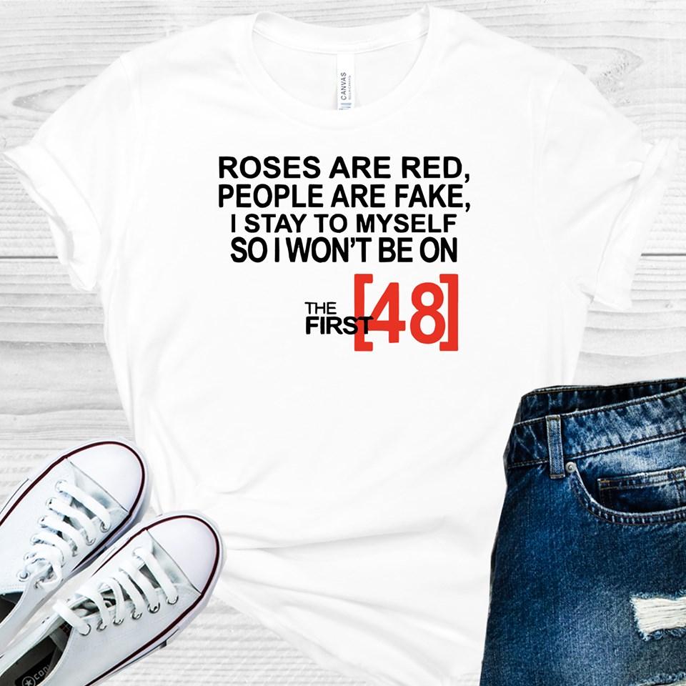 Roses are Red People Fake I Keep to Myself So I Don't End product image 1