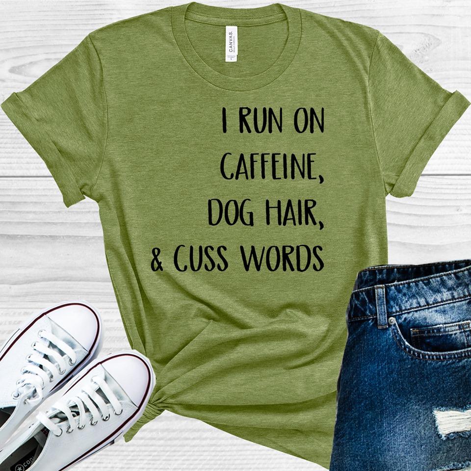 I Run on Caffeine, Dog Hair, & Cuss Words Graphic Tee product image 2