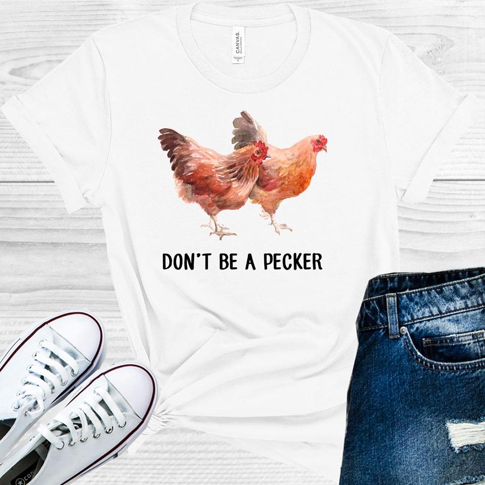 Don't Be a Pecker Graphic Tee product image 1