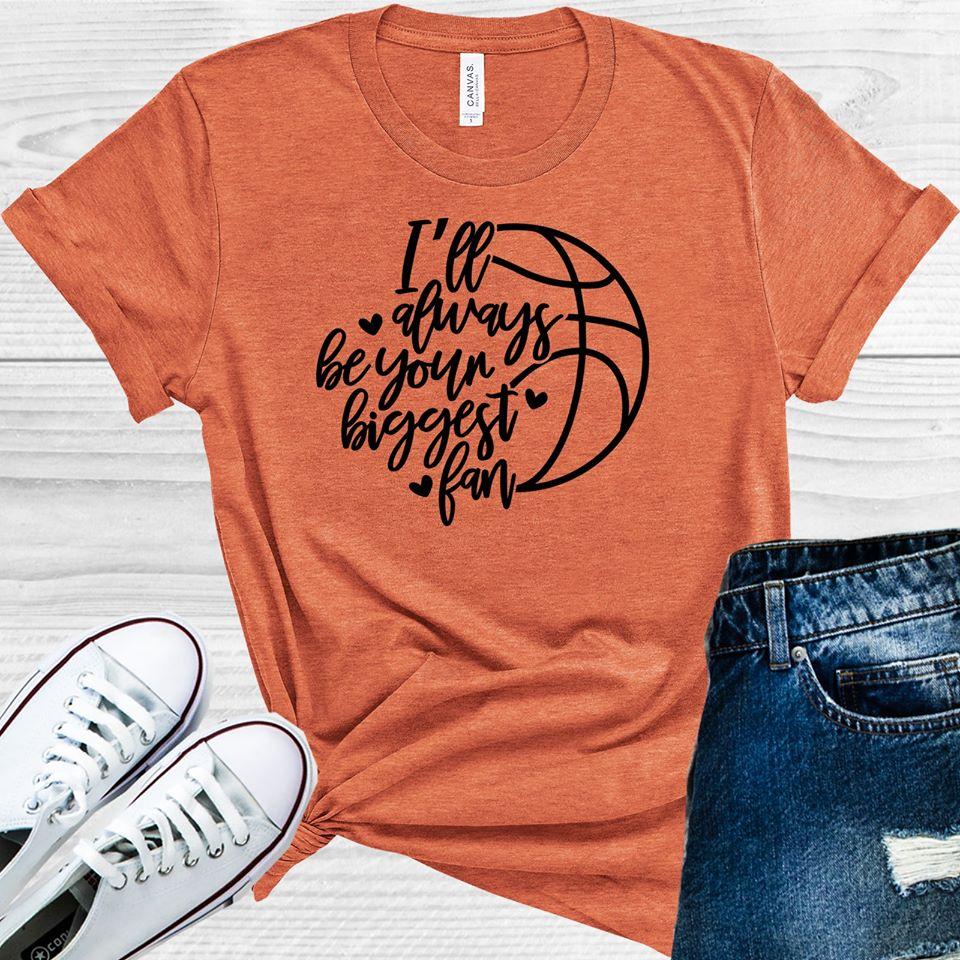 I'll Always Be Your Biggest Fan Graphic Tee product image 1