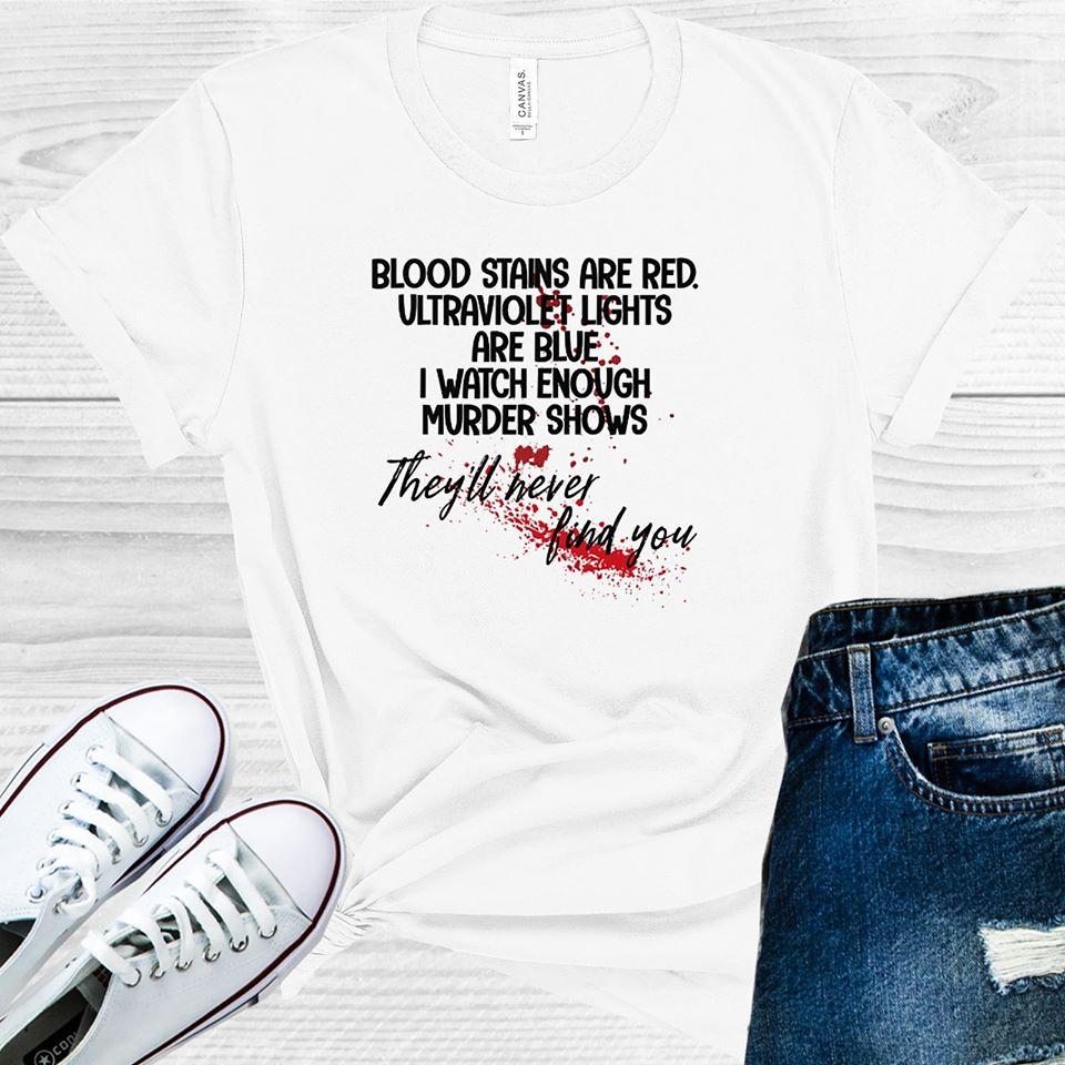They'll Never Find You Graphic Tee product image 1