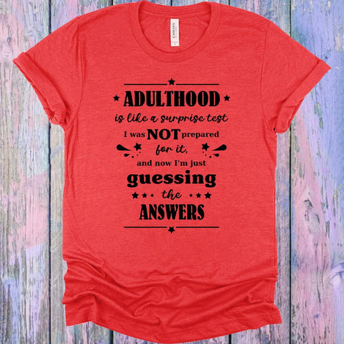 Adulthood is Like a Surprise Test Graphic Tee product image 1