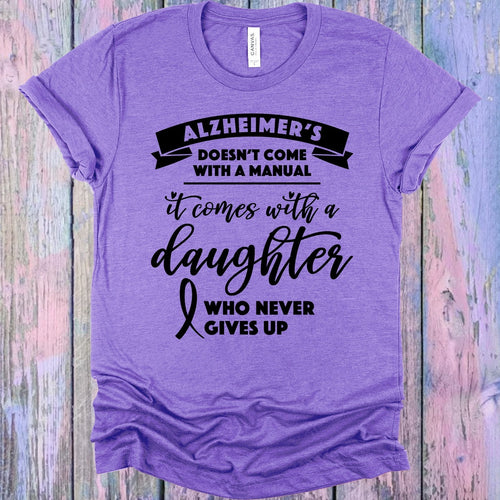 Alzheimer's Doesn't Come with a Manual Graphic Tee product image 1