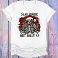 Dead Inside But Jolly AF Graphic Tee product image 1