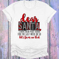 Dear Santa I Have Been Very Good for the Last Week or So product image 1