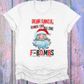 Dear Santa Sorry for All the FBombs Graphic Tee product image 1