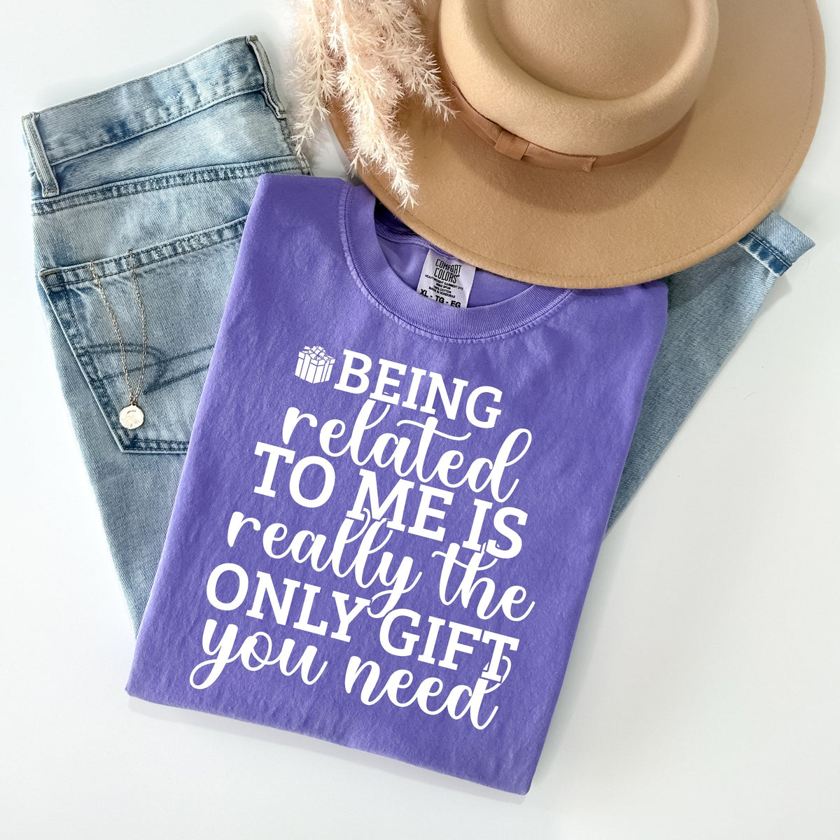 Being Related to Me is Really the Only Gift You Need product image 1