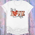 He is Love Graphic Tee product image 1