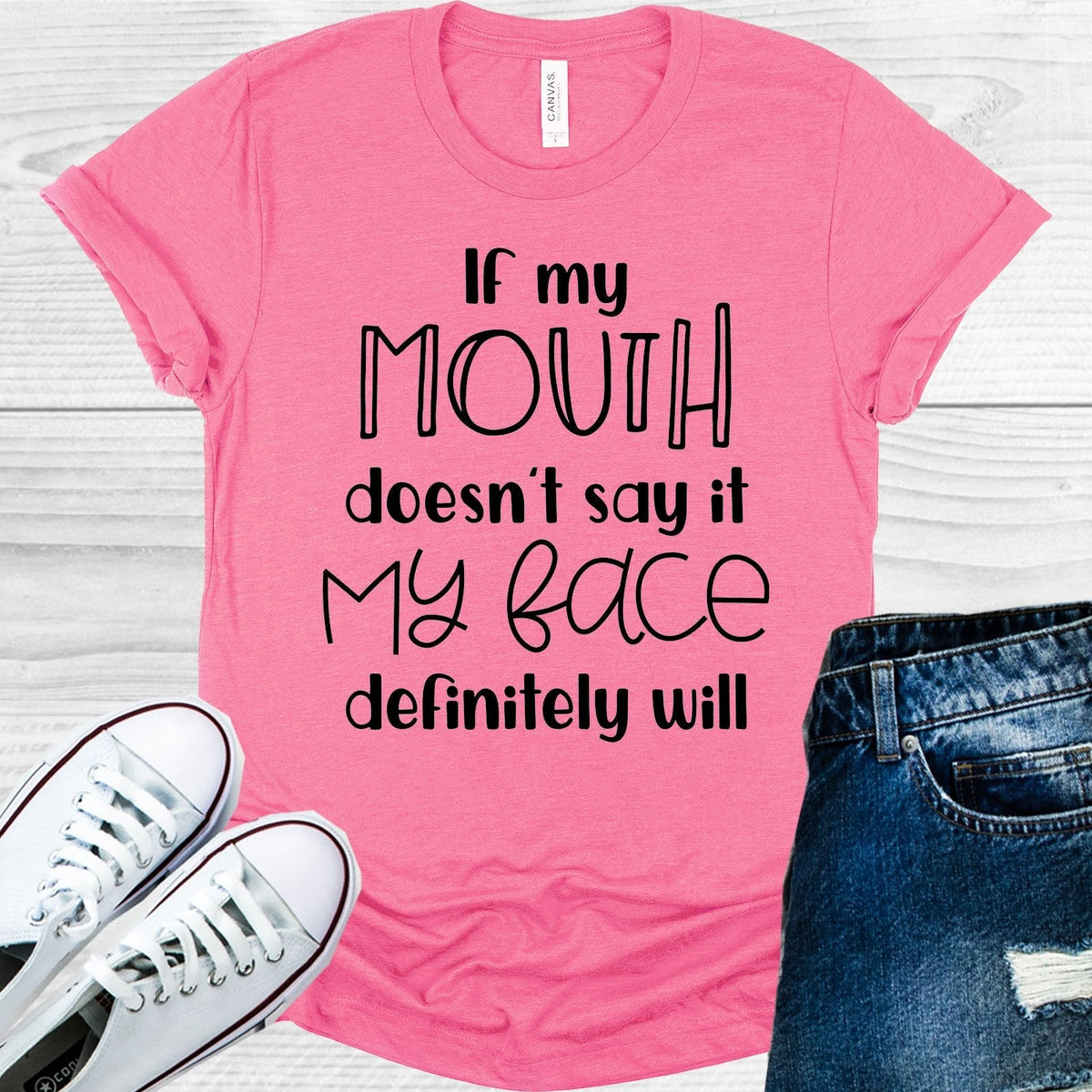 If My Mouth Doesn't Say It My Face Definitely Will Graphic product image 1