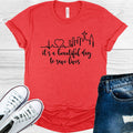 It's a Beautiful Day to Save Lives Graphic Tee product image 1