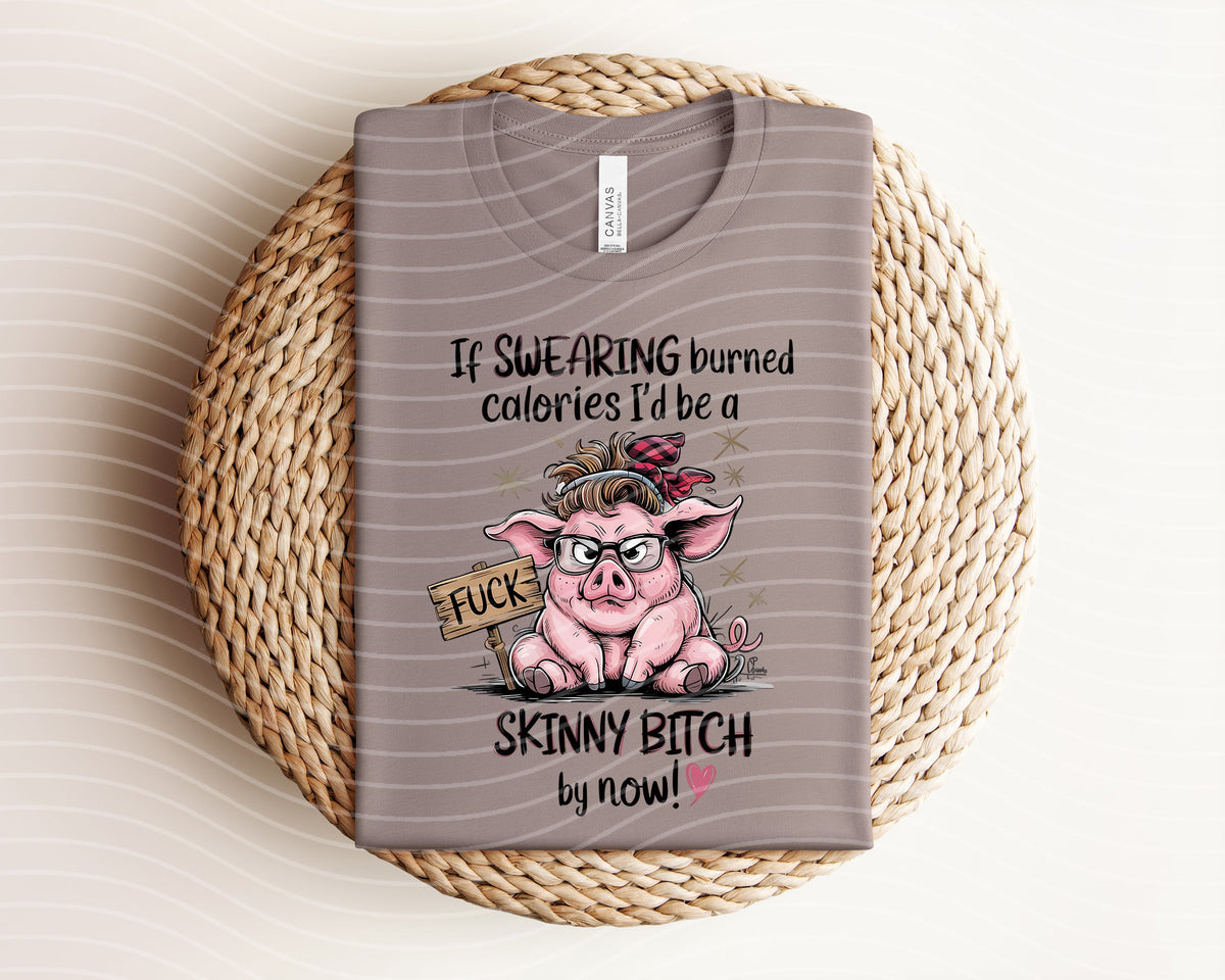 If Swearing Burned Calories Graphic Tee product image 1