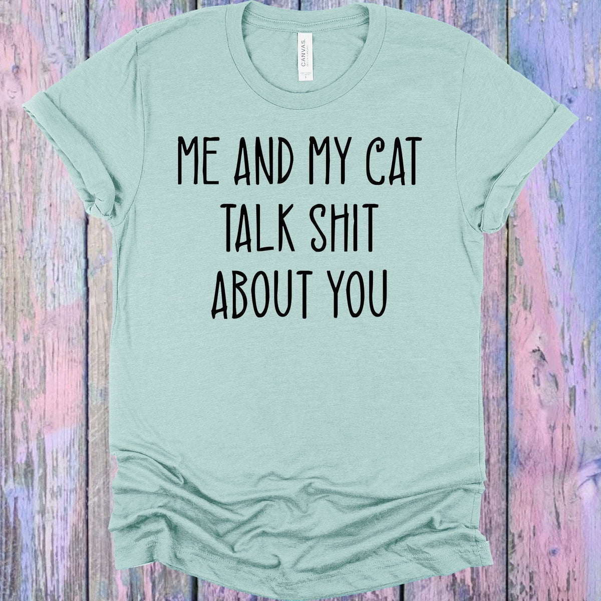 Me and My Cat Talk Sh** About You Graphic Tee product image 1