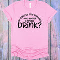 Of Course Size Matters Graphic Tee product image 1