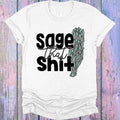 Sage That Sh** Graphic Tee product image 1