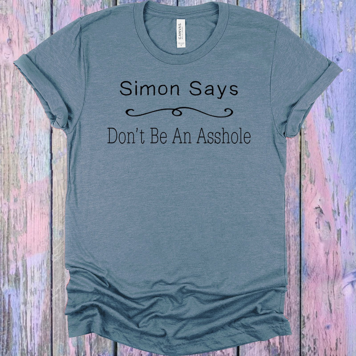 Simon Says Don't Be an A**hole Graphic Tee product image 1