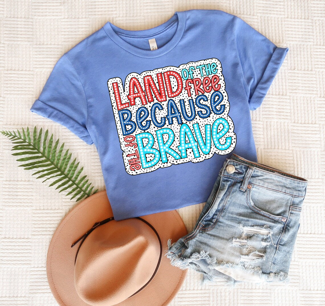 Land of the Free Because of Brave Graphic Tee product image 1