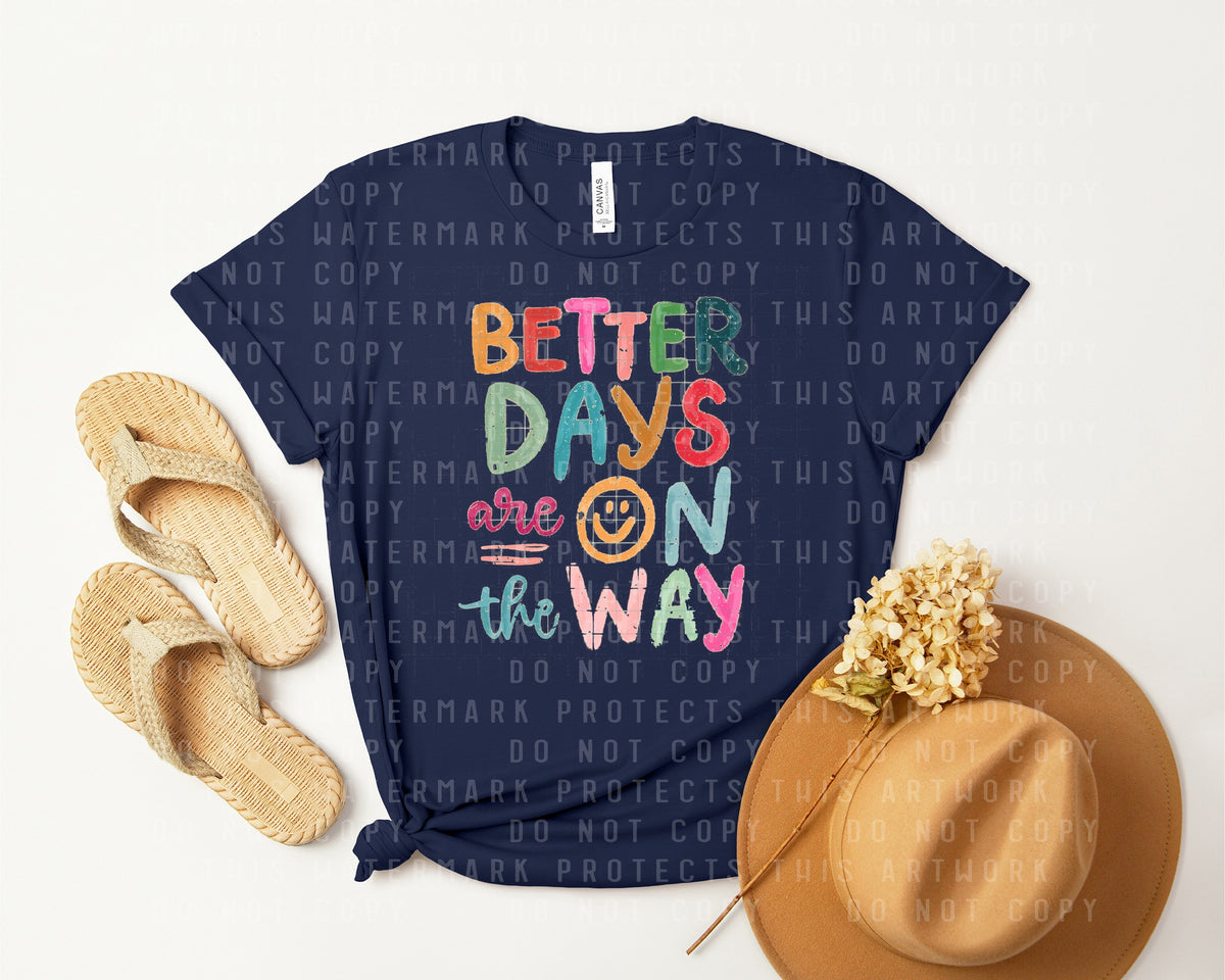 Better Days are On the Way Graphic Tee product image 1