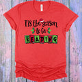 Tis the Season to Be Reading Graphic Tee product image 1