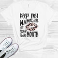 Keep My Name Out of Your Thin Mouth Graphic Tee product image 1